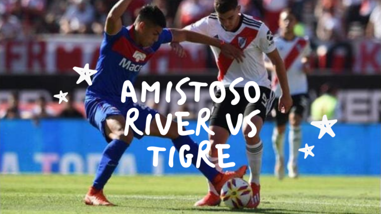 Amistoso River vs Tigre: posible equipo y todos los detalles
